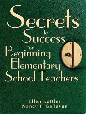 cover image of Secrets to Success for Beginning Elementary School Teachers